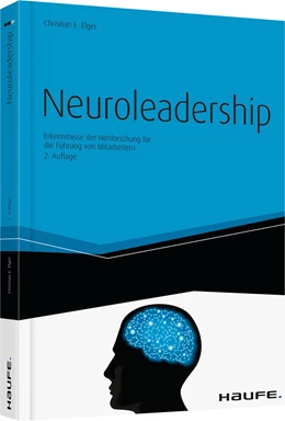 Abbildung von Elger | Neuroleadership | 2. Auflage | 2013 | 00245 | beck-shop.de