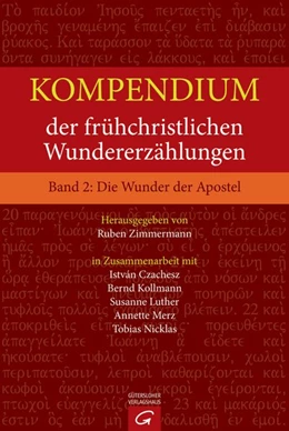 Abbildung von Zimmermann | Die Wunder der Apostel | 1. Auflage | 2017 | beck-shop.de