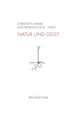 Abbildung von Jamme / Jeck | Natur und Geist | 1. Auflage | 2012 | beck-shop.de