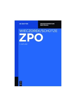 Abbildung von Wiezcorek / Schütze | Zivilprozessordnung und Nebengesetze Großkommentar | 1. Auflage | 2012 | beck-shop.de