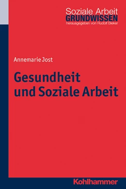 Abbildung von Jost / Bieker | Gesundheit und Soziale Arbeit | 1. Auflage | 2013 | beck-shop.de