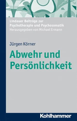 Abbildung von Körner | Abwehr und Persönlichkeit | 1. Auflage | 2013 | beck-shop.de