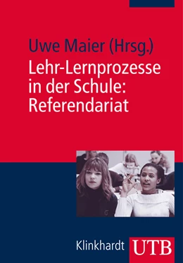 Abbildung von Maier | Lehr-Lernprozesse in der Schule: Referendariat | 1. Auflage | 2014 | beck-shop.de