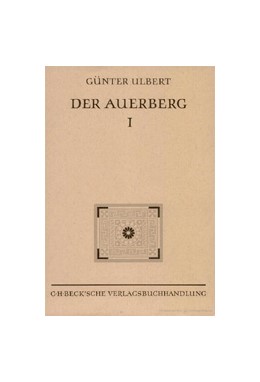 Cover: Ulbert, Günter, Münchner Beiträge zur Vor- und Frühgeschichte 45:  Der Auerberg I
