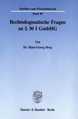 Abbildung von Berg | Rechtsdogmatische Fragen zu § 30 I GmbHG. | 1. Auflage | 1995 | 89 | beck-shop.de