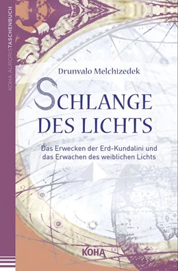 Abbildung von Melchizedek | Schlange des Lichts | 1. Auflage | 2013 | beck-shop.de