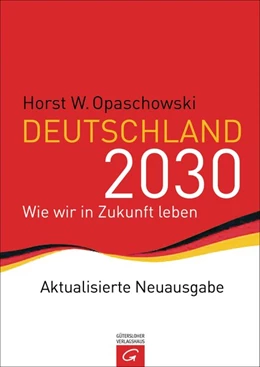 Abbildung von Opaschowski | Deutschland 2030 | 1. Auflage | 2013 | beck-shop.de