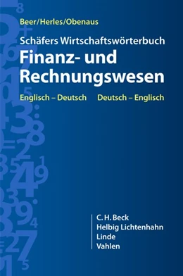 Abbildung von Beer / Herles | Schäfer Wirtschaftswörterbuch Finanz- und Rechnungswesen | 1. Auflage | 2012 | beck-shop.de