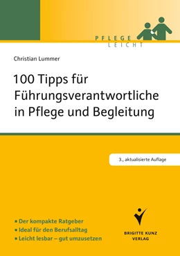 Abbildung von Lummer | 100 Tipps für Führungsverantwortliche in Pflege und Begleitung | 3. Auflage | 2013 | beck-shop.de