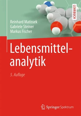 Abbildung von Matissek / Steiner | Lebensmittelanalytik | 5. Auflage | 2013 | beck-shop.de