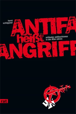 Abbildung von Schöppner | Antifa heißt Angriff | 2. Auflage | 2015 | beck-shop.de
