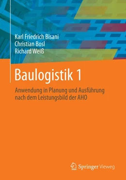 Abbildung von Bisani / Bosl | Baulogistik 1 | 1. Auflage | 2025 | beck-shop.de