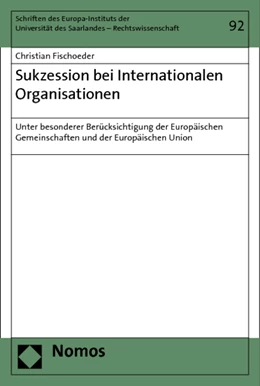 Abbildung von Fischoeder | Sukzession bei Internationalen Organisationen | 1. Auflage | 2013 | 92 | beck-shop.de
