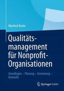 Abbildung von Bruhn | Qualitätsmanagement für Nonprofit-Organisationen | 1. Auflage | 2013 | beck-shop.de