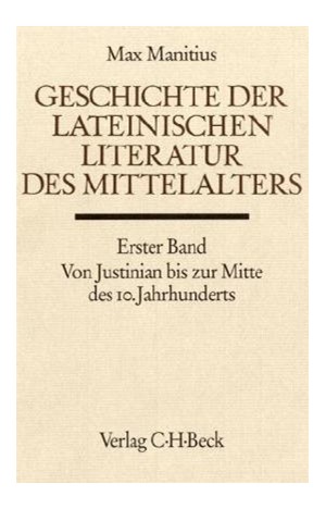 Cover: Max Manitius, Handbuch der Altertumswissenschaft., Geschichte der lateinischen Literatur des Mittelalters. Band IX,2.1: Von Justinian bis zur Mitte des 10. Jahrhunderts