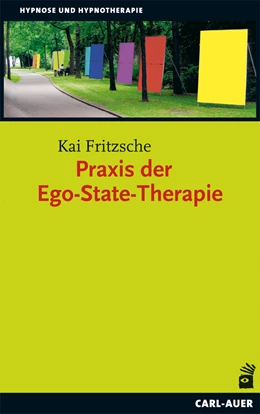 Abbildung von Fritzsche | Praxis der Ego-State-Therapie | 4. Auflage | 2021 | beck-shop.de