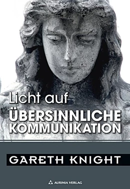 Abbildung von Knight / Osten | Licht auf übersinnliche Kommunikation | 1. Auflage | 2021 | beck-shop.de