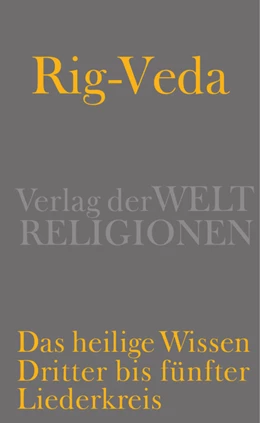 Abbildung von Witzel / Goto | Rig-Veda – Das heilige Wissen | 1. Auflage | 2013 | beck-shop.de