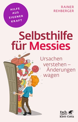 Abbildung von Rehberger | Selbsthilfe für Messies (Fachratgeber Klett-Cotta) | 6. Auflage | 2013 | beck-shop.de