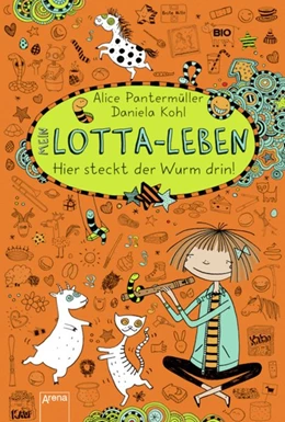 Abbildung von Pantermüller | Mein Lotta-Leben 03. Hier steckt der Wurm drin! | 1. Auflage | 2013 | beck-shop.de