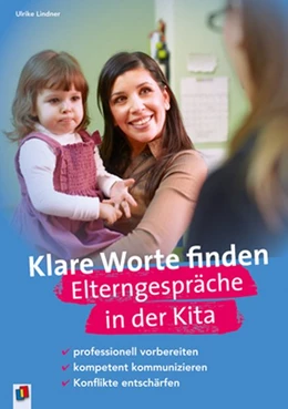 Abbildung von Lindner | Klare Worte finden. Elterngespräche in der Kita | 1. Auflage | 2013 | beck-shop.de