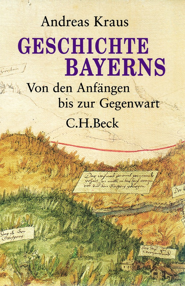 Cover: Kraus, Andreas, Geschichte Bayerns