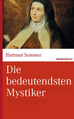 Abbildung von Sommer | Die bedeutendsten Mystiker | 1. Auflage | 2013 | beck-shop.de