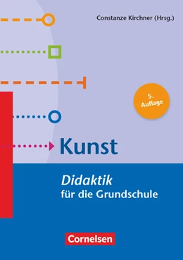 Abbildung von Kirchner | Fachdidaktik für die Grundschule 1.-4. Schuljahr - Kunst - Didaktik für die Grundschule | 1. Auflage | 2013 | beck-shop.de