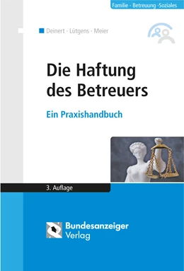 Abbildung von Deinert / Lütgens | Die Haftung des Betreuers | 3. Auflage | 2017 | beck-shop.de