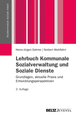 Abbildung von Dahme / Wohlfahrt | Lehrbuch Kommunale Sozialverwaltung und Soziale Dienste | 2. Auflage | 2013 | beck-shop.de