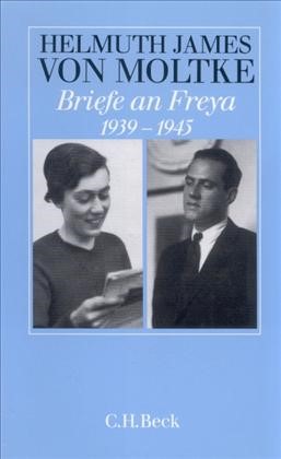 Cover: Moltke, Helmuth James von, Briefe an Freya 1939-1945