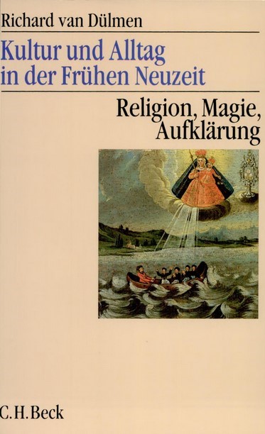 Cover: van Dülmen, Richard, Religion, Magie, Aufklärung, 16.-18. Jahrhundert