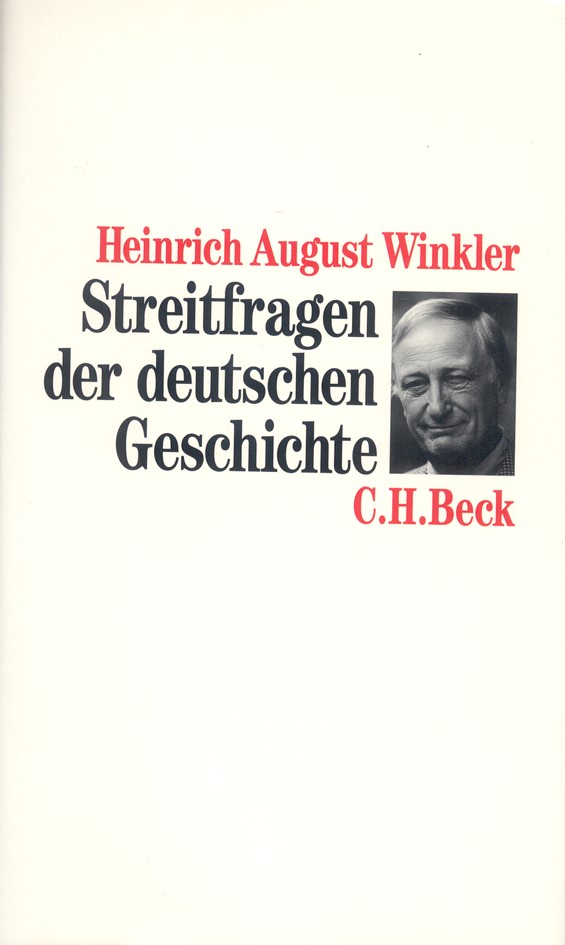 Cover: Winkler, Heinrich August, Streitfragen der deutschen Geschichte