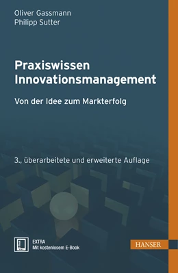 Abbildung von Gassmann / Sutter | Praxiswissen Innovationsmanagement | 3. Auflage | 2013 | beck-shop.de