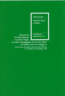 Abbildung von Jarmatz / Barthel | Heinrich Mann in Berlin | 1. Auflage | 2000 | beck-shop.de