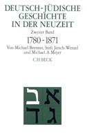 Cover: Brenner, Michael / Jersch-Wenzel, Stefi / Meyer, Michael A., Deutsch-jüdische Geschichte in der Neuzeit  Bd. 2: Emanzipation und Akkulturation 1780-1871