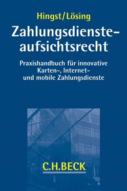Abbildung von Hingst / Lösing | Zahlungsdiensteaufsichtsrecht | 1. Auflage | 2015 | beck-shop.de