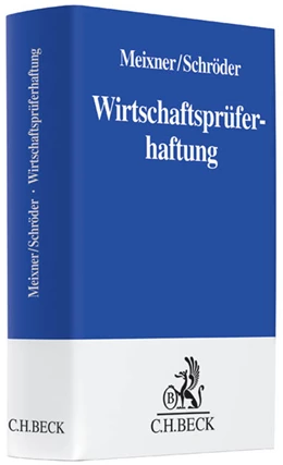 Abbildung von Meixner / Schröder | Wirtschaftsprüferhaftung | 1. Auflage | 2013 | beck-shop.de