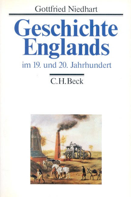 Cover: Niedhart, Gottfried, Geschichte Englands  Bd. 3: Im 19. und 20. Jahrhundert