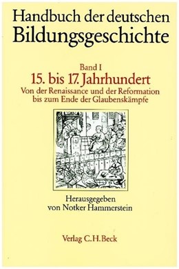 Cover: Hammerstein, Notker / Buck, August, Das 15. bis 17. Jahrhundert