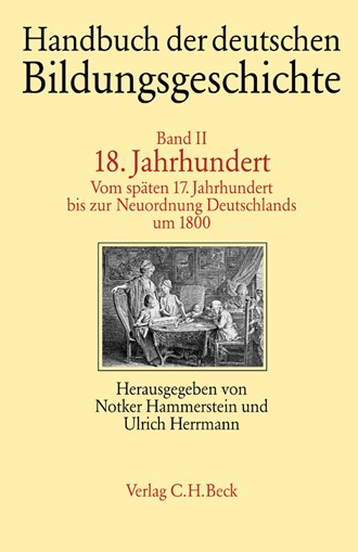 Cover: , Handbuch der deutschen Bildungsgeschichte: 18. Jahrhundert