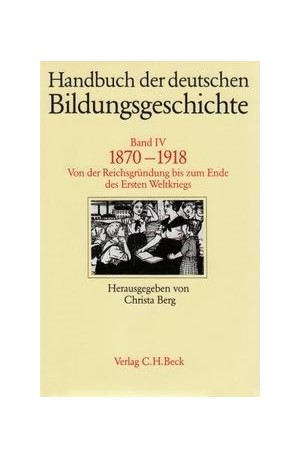 Cover: , Handbuch der deutschen Bildungsgeschichte: 1800-1870