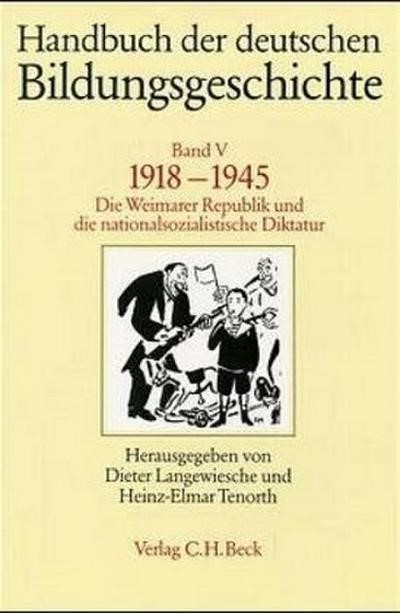 Cover: Langewiesche, Dieter / Tenorth, Heinz-Elmar, 1918-1945