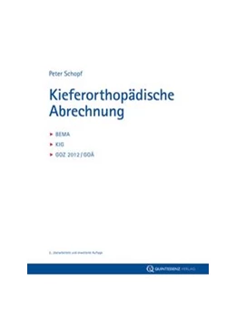 Abbildung von Schopf | Kieferorthopädische Abrechnung | 2. Auflage | 2013 | beck-shop.de