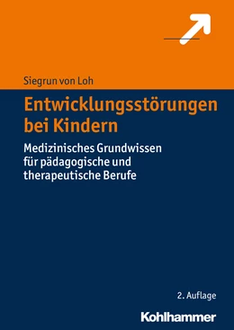 Abbildung von von Loh | Entwicklungsstörungen bei Kindern | 2. Auflage | 2017 | beck-shop.de