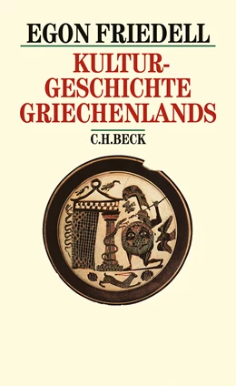 Abbildung von Friedell, Egon | Kulturgeschichte Griechenlands | 2. Auflage | 2002 | beck-shop.de