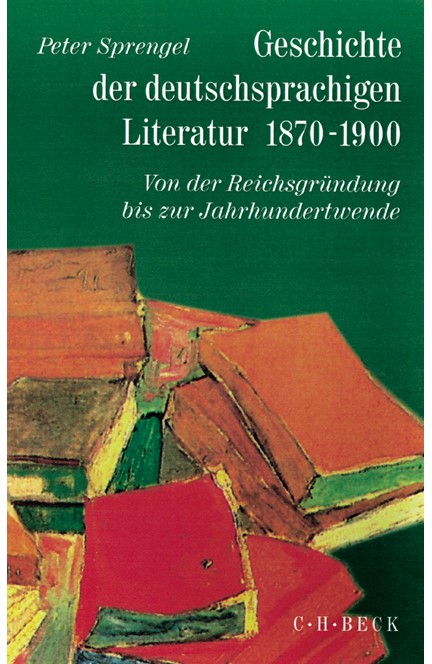 Cover: , Geschichte der deutschen Literatur  Bd. 9/1: Geschichte der deutschsprachigen Literatur 1870-1900