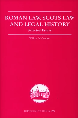 Abbildung von Gordon | Roman Law, Scots Law and Legal History | 1. Auflage | 2007 | beck-shop.de