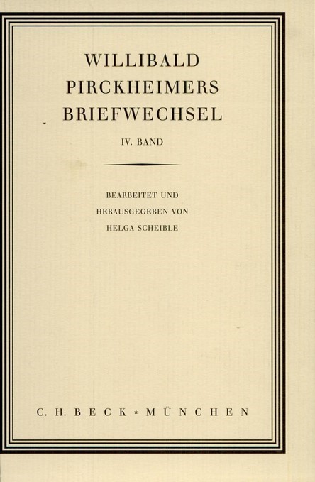Cover: Scheible. Helga, Willibald Pirckheimers Briefwechsel  Bd. 4