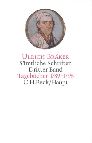 Cover: Ulrich Bräker, Bräker, Sämtliche Schriften: Tagebücher 1789-1798